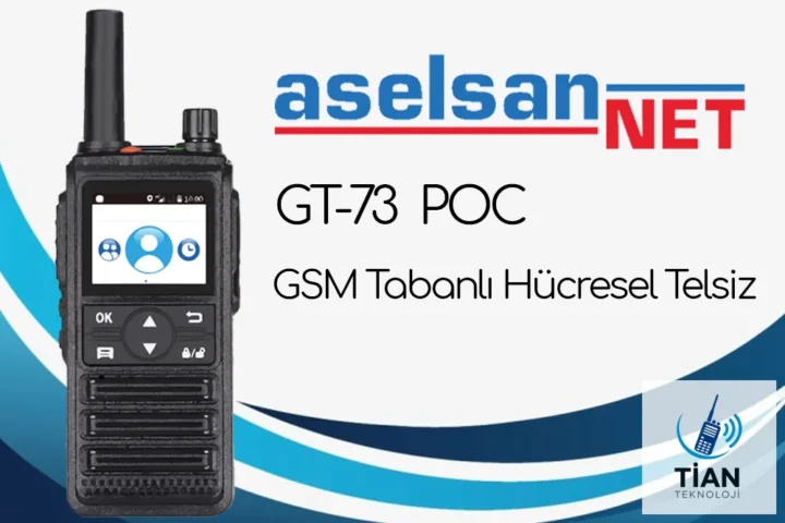 Aselsannet GT-73 PoC (Push-to-Talk) Telsiz